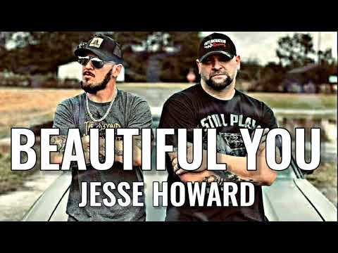Beutiful You - Jesse Howard (Solo)