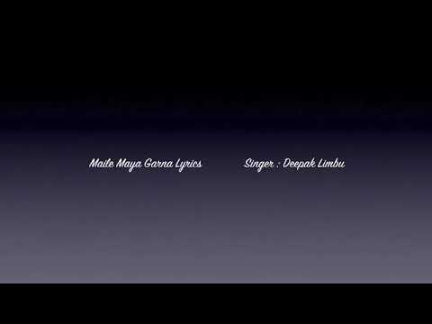 Maile maya garna lyrics