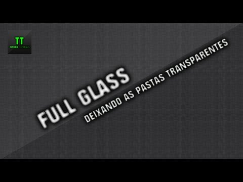 Como deixar a janela transparente com o Full Glass