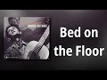 Woody Guthrie // Bed on the Floor