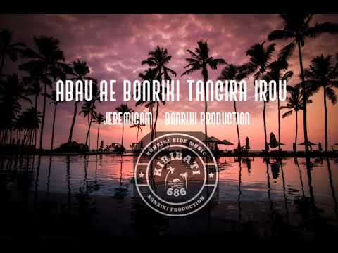 Abau ae Bonriki tangira irou by JeremiCam