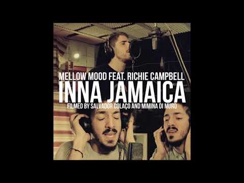 Mellow Mood feat. Richie Campbell - Inna Jamaica