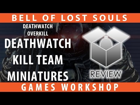 BoLS Unboxing | Deathwatch Overkill Deathwatch Kill Team Miniatures