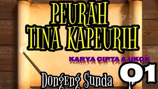Download lagu Dongeng Sunda PEURAH TINA KAPEURIH part-01 mp3 Download lagu Dongeng Sunda PEURAH TINA KAPEURIH part-01 mp3