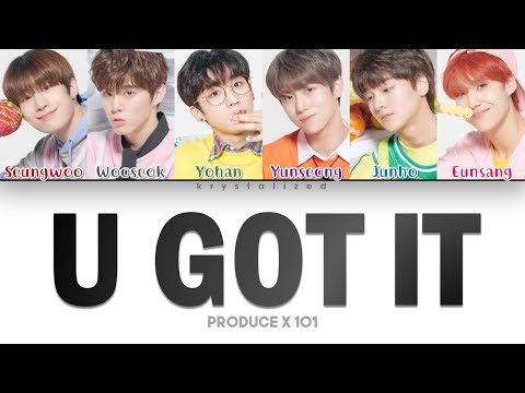 [PRODUCE X 101] GOT U (갓츄) &#39;U GOT IT&#39; (Color Coded Han/Rom/Eng Lyrics)