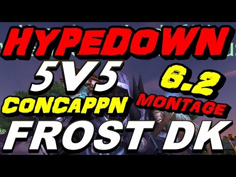 HypeDoWn - Frost Dk 5v5 Arena Montage !!! 2200xp Gameplay !!!
