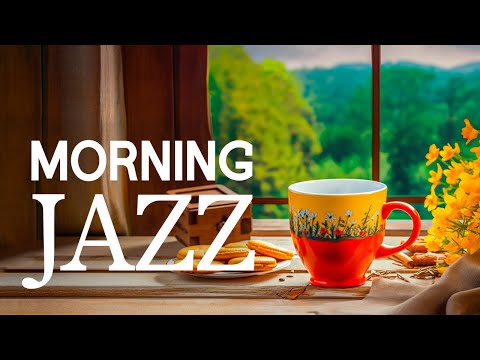 Morning Jazz - Positive Energy with Jazz Relaxing Music & Happy Bossa Nova for Begin the day, study