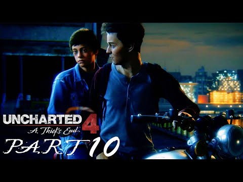 The Drake Brothers【UNCHARTED 4: A THIEF'S END】Gameplay Walkthrough Part 10 (FULL GAME)