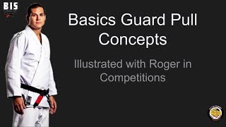 Guard Pull Tutorial Basic Concepts - A study of Roger Gracie
