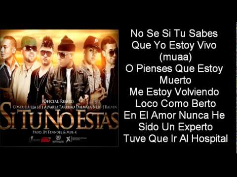 Si tu no estas - Cosculluela Ft Ñejo Y Dalmata, Farruko Y J Balvin (Oficial Remix) Letra