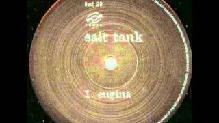 Salt Tank - Eugina