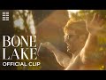 "About Bone Lake" Official Clip