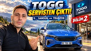 TOGG’u Servisten Teslim Aldım! Neler Yapıldı? | Samsun’dan Trabzon’a Yolculuk (B
