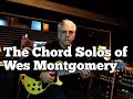 The Chord Solos of Wes Montgomery - Techniques and Concepts