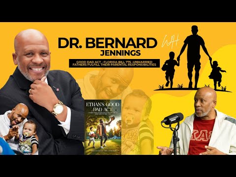 How the Good Dad Act Changed Child Custody in Florida | 50/50 Parenting | Dr. Bernard Jennings Kappa