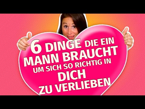 6 things a man needs to really fall in love with you