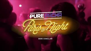 Pure Pacha  Paris by Night by Bob Sinclar 2018