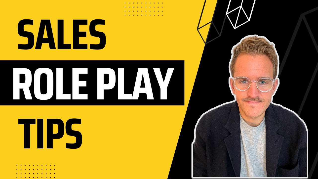 Sales Role Play Tips