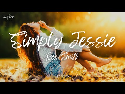 Rex Smith - Simply Jessie (Lyrics)