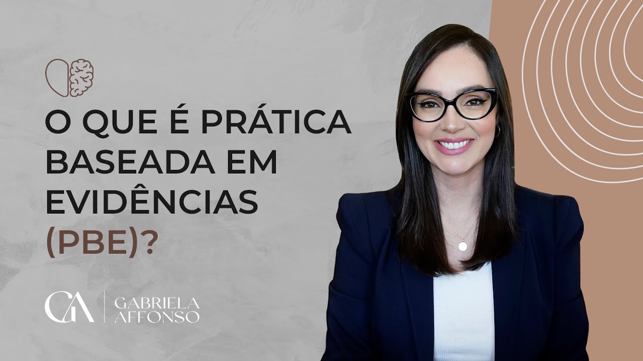 O que é prática baseada em evidências (PBE)?