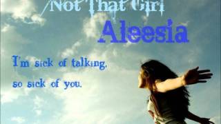 ♫. Not That Girl - Aleesia.