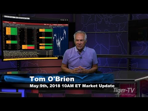 May 9th 10AM EST Market Update with Tom O'Brien on TFNN