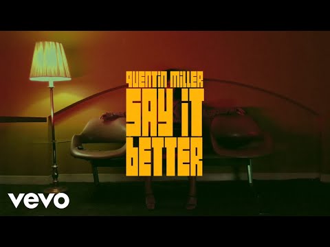 Quentin Miller - Say it better.