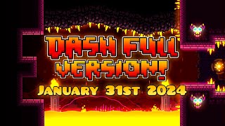 Dash Full Version By @MATHIcreatorGD & Me | PREVIEW #05 [FINAL] | Geometry Dash [2.2]