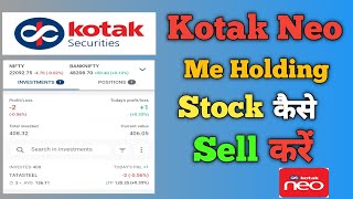 Kotak Neo Me Holding Stock Kaise Sell Kare ll How to Sell Delivery Share in kotak Securities #kotak