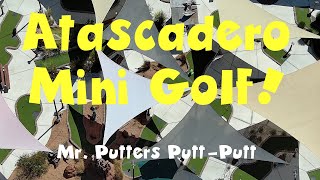 Mini Golf in Atascadero – Mr  Putters Putt Putt Review