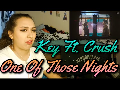 KEY(키) - '센 척 안 해 (One of Those Nights) (Feat. Crush)' MV Reaction
