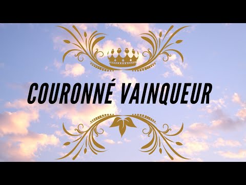 Cantique - Couronné Vainqueur