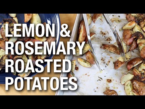 Recipe: Lemon and rosemary roasted potatoes