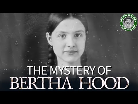 Appalachias Deadliest: The Mystery of Bertha Hood
