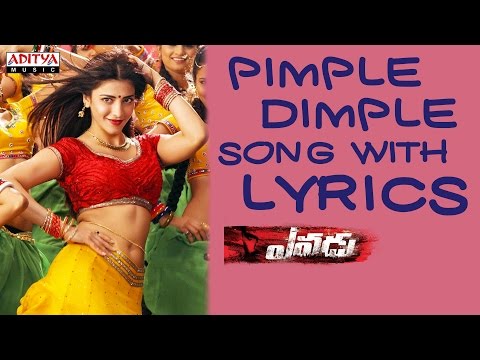 Pimple Dimple Song With Lyrics - Yevadu Songs - Ram Charan, Sruthi Haasan, DSP- Aditya Music Telugu