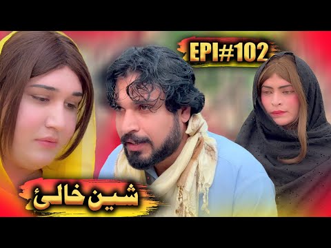 SHEEN KHALY EPISODE 102 NEW DRAMA BY GULL KHAN VINES 2025