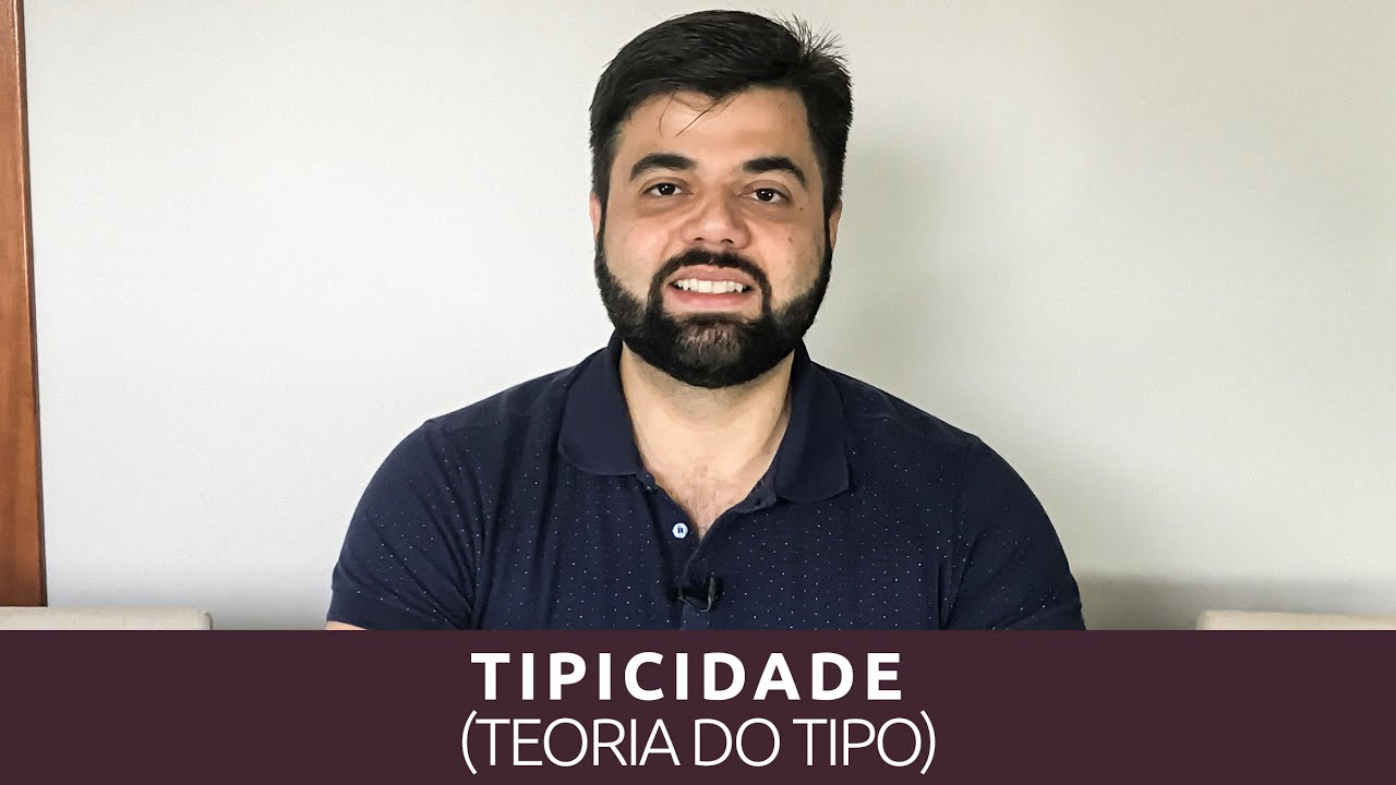 Entendendo a TIPICIDADE de uma vez por todas (Teoria do Tipo)