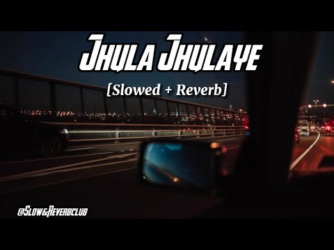 Jhula Jhulaye [Slowed + Reverb] - Atif Aslam || Yeh Hai Meri Kahani || Slow & Reverb club