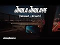 Jhula Jhulaye Slowed Reverb Atif Aslam Yeh Hai Meri Kahani Slow Reverb Club