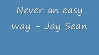 Jay Sean - Never An Easy Way