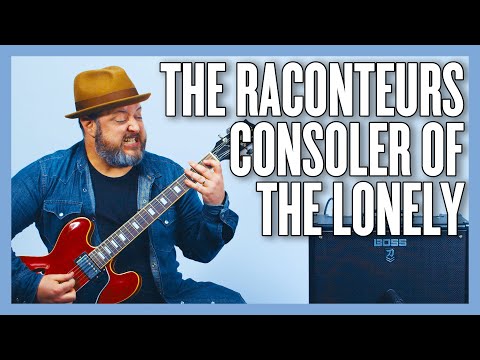 The Raconteurs Consoler Of The Lonely Guitar Lesson + Tutorial