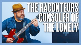 The Raconteurs Consoler Of The Lonely Guitar Lesson + Tutorial