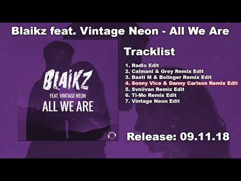 Blaikz feat. Vintage Neon - All We Are (Sonny Vice & Danny Carlson Remix Edit)