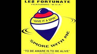 Le$ Fortunate: To Be Aware Is To Be Alive