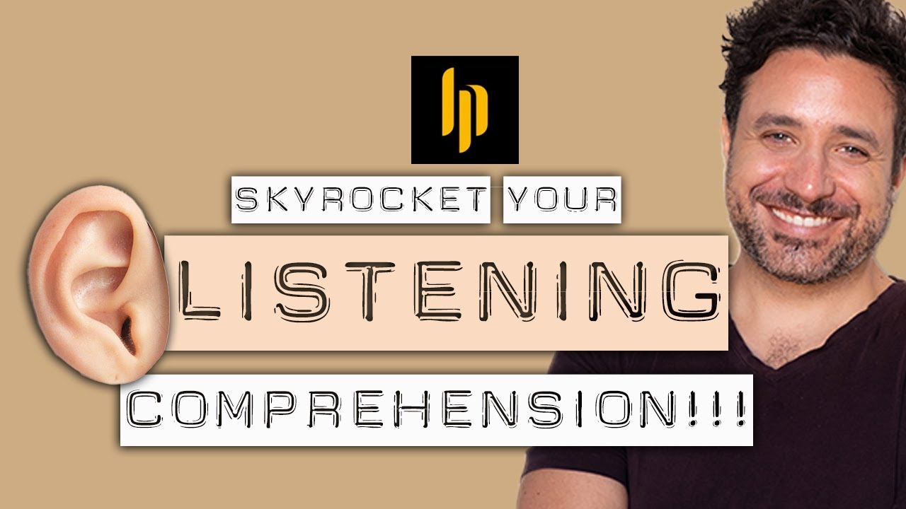 Skyrocket your Listening Comprehension with THIS Method!