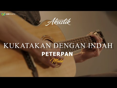 PETERPAN - KUKATAKAN DENGAN INDAH  ( LIVE VERSION ) ( KARAOKE AKUSTIK )