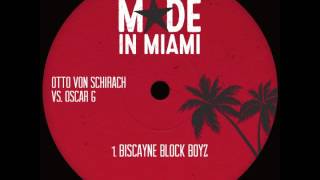 Otto Von Schirach vs Oscar G - Biscayne Block Boyz