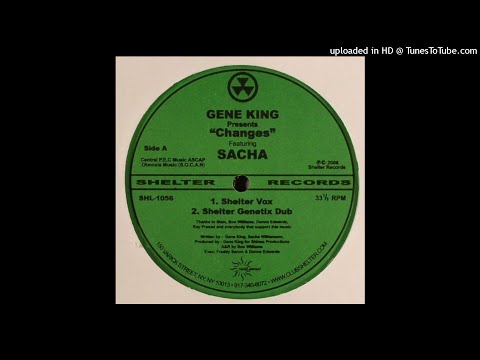 Gene King Presents Sacha | Changes (Shelter Vox)