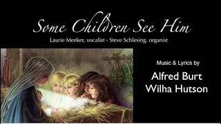 Some Children See Him