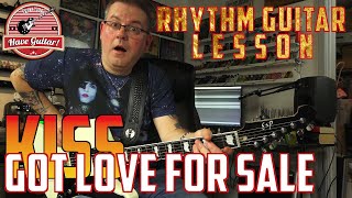 Got Love For Sale by KISS|Rhythm guitar lesson